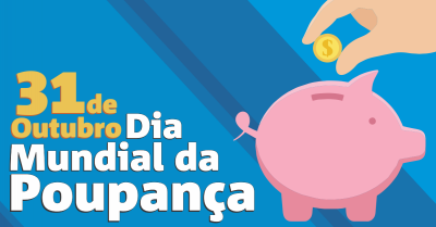 Dia Mundial da Poupança - 31 de Outubro de 1925