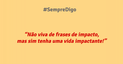 #SempreDigo