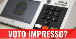 Você é favorável ao VOTO IMPRESSO em 100% das urnas?