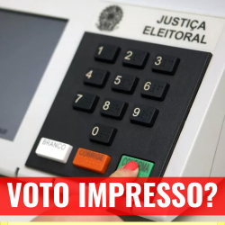 Você é favorável ao VOTO IMPRESSO em 100% das urnas?