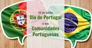10 de Junho - Dia de Portugal e das Comunidades Portuguesas